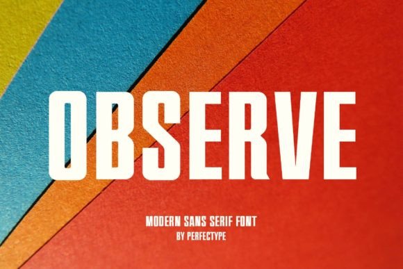 Observe: A Display Sans Serif with Real Character
