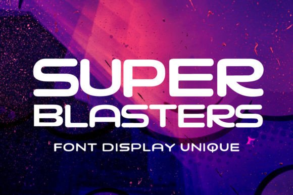 Super Blasters: A Sans Serif Font That Gives Your Small Business a Polished Look