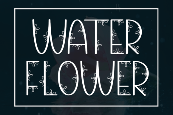 Water Flower: A Decorative Font for Small Business Branding